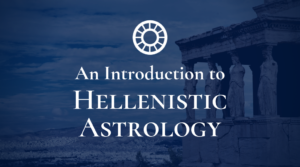 Introduction to Hellenistic Astrology