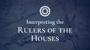 Interpreting the Rulers of the Houses